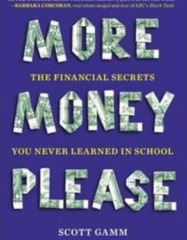 More Money, Please - The Financial Secrets You Never Learned in School  (1) Discount