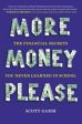 More Money, Please - The Financial Secrets You Never Learned in School  (1) Discount