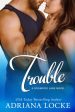 Trouble by Locke, Adriana For Cheap