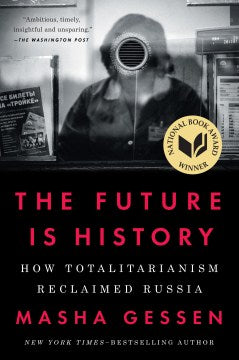 The Future Is History - How Totalitarianism Reclaimed Russia  (Reprint) Fashion