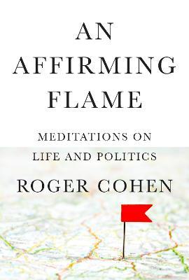 An Affirming Flame - Meditations on Life and Politics Sale