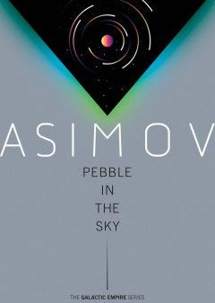 Pebble in the Sky  (Galactic Empire) (Reprint) For Sale