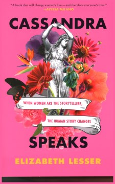 Cassandra Speaks - When Women Are the Storytellers, The Human Story Changes Supply