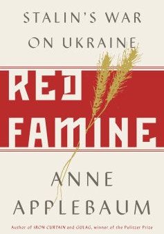 Red Famine - Stalin s War on Ukraine Discount