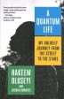 A Quantum Life - My Unlikely Journey from the Street to the Stars Fashion