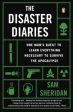 The Disaster Diaries - One Man s Quest to Learn Everything Necessary to Survive the Apocalypse  (Reprint) Online Sale