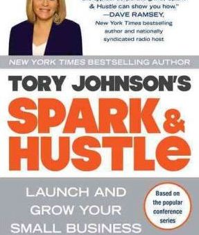 Spark & Hustle - Launch and Grow Your Small Business Now  (1) Online