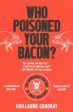 Who Poisoned Your Bacon? - The Dangerous History of Meat Additives Discount