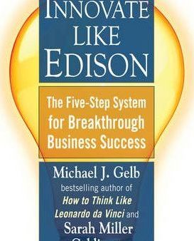 Innovate Like Edison - The Five-step System for Breakthrough Business Success  (Reprint) Sale