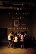 The Little Red Guard - A Family Memoir  (Reprint) For Cheap