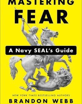 Mastering Fear - A Navy SEAL s Guide Fashion