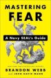 Mastering Fear - A Navy SEAL s Guide Fashion